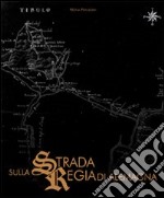 Sulla strada regia di Alemagna libro