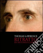 Thomas Lawrence. Ritratto di Antonio Canova libro