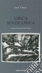 Lirica senza lirica libro