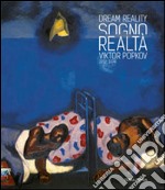 Sogno e realtà. Viktor Popkov 1932-1974. Ediz. multilingue libro