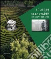 I giardini delle ville venete. Un nuovo sguardo. Ediz. illustrata libro