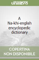 A Na-khi-english encyclopedic dictionary (1) libro