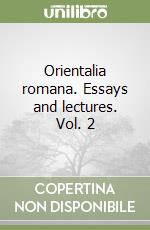 Orientalia romana. Essays and lectures. Vol. 2