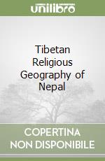 Tibetan Religious Geography of Nepal