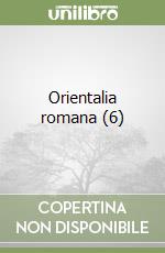 Orientalia romana (6) libro