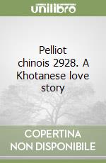 Pelliot chinois 2928. A Khotanese love story libro