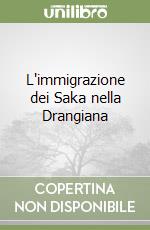 L'immigrazione dei Saka nella Drangiana libro