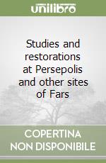 Studies and restorations at Persepolis and other sites of Fars (2)