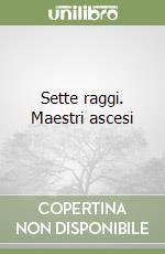 Sette raggi. Maestri ascesi, Ruben Cedeno