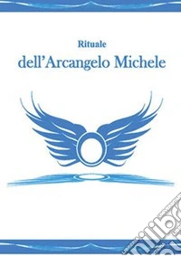 Rituale dell'arcangelo Michele