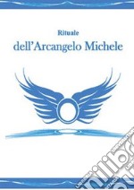 Rituale dell'arcangelo Michele libro