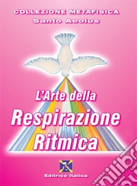 L'arte della respirazione ritmica libro
