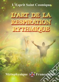 L'art de la respiration rythmique