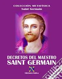 Decretos del Maestro Saint Germain