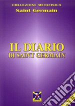 Il diario di Saint Germain libro