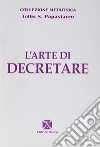 L'arte di decretare libro