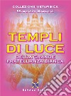 Templi di luce della grande fratellanza bianca libro