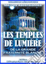 Les temples de lumière libro