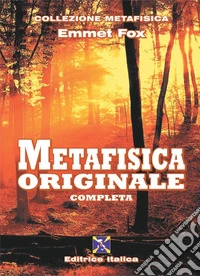 Metafisica originale completa