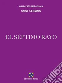 El Séptimo Rayo