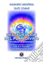 Restauración del plan divino individual y planetario libro