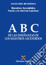 ABC de las enseñanzas de los maestros ascendidos