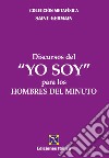 Discursos del «Yo soy» para los hombres del minuto libro di Saint-Germain (conte di)