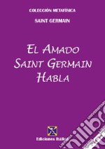 El amado Saint Germain habla libro