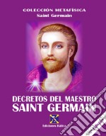 Decretos del Maestro Saint Germain libro