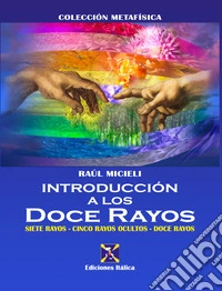 Introducción a los Doce Rayos