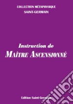 Instruction de MaÎtre Ascensionné libro