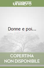 Donne e poi...