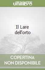 Il Lare dell'orto libro