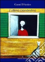 L'ultimo clandestino