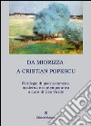 Da Miorizza a Cristian Popescu. Florilegio di poesia romena moderna e contemporanea libro