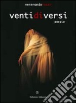 Ventidiversi. Raccolta di poesie libro