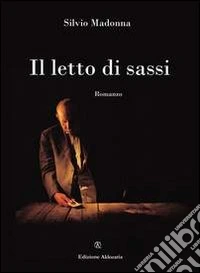 Il letto di sassi