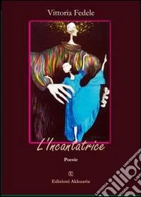 L'incantatrice