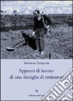 Appunti di lavoro di una famiglia di sminatori. Racconto autobiografico