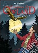 Il mistero di Owland libro