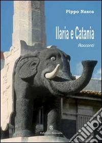Ilaria e Catania libro