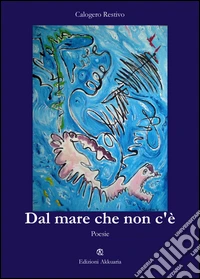 Dal mare che non c'è