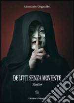 Delitti senza movente libro