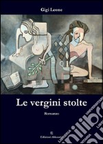 Le vergini stolte libro