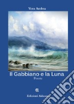 Il gabbiano e la luna libro