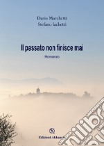 Il passato non finisce mai