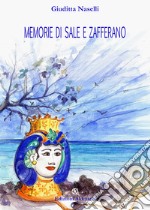 Memorie di sale e zafferano libro