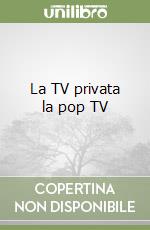 La TV privata la pop TV libro