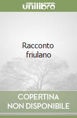 Racconto friulano libro