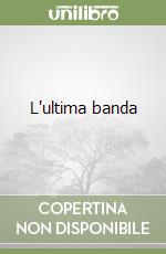 L'ultima banda